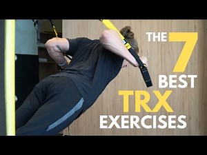 The 7 BEST TRX Exercises for Building Muscle