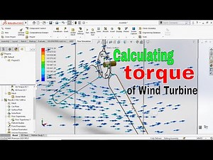 Torque of a Wind Turbine by SolidWorks Flow Simulation