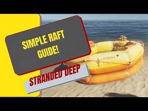 Quick tips about the raft! Stranded Deep!