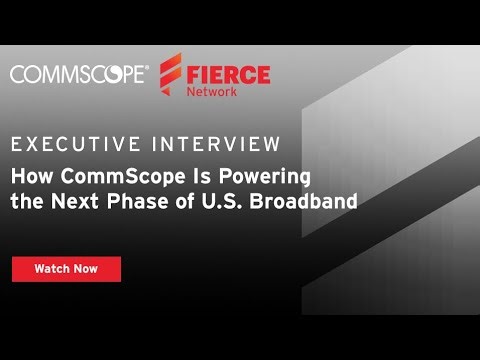 How CommScope Is Powering the Next Phase of U.S. Broadband