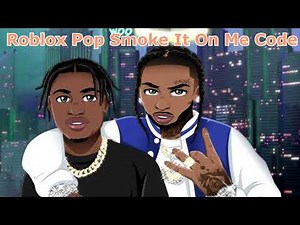 (WORKING) It On Me Pop Smoke ROBLOX MUSIC ID CODE
