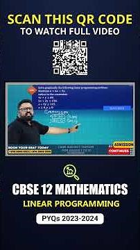 CBSE 12 Mathematics | Linear Programming | CBSE 12 Maths Previous Year Questions 2023 & 2024 Part-2