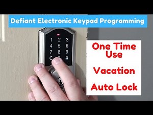 How to program a defiant keyless deadbolt. one time use code, vacation mode, Auto Lock