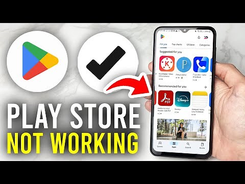 How To Fix Google Play Store Not Working - Full Guide