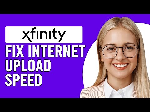 How To Fix Xfinity Internet Upload Speed (Why The Upload Speed On Xfinity So Slow?)