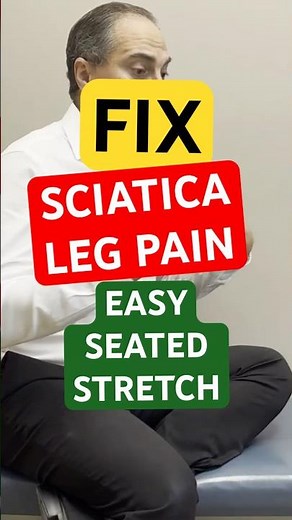 Seated Stretch, FIX Sciatica Leg Pain QUICKLY! Part 2. Sciatica Leg Pain Relief