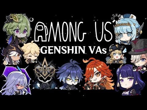 Genshin VAs played Among Us and it was silly