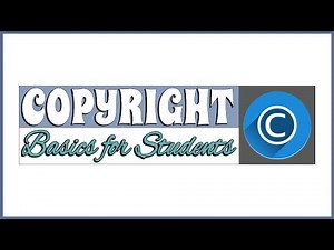 COPYRIGHT Basics for Students