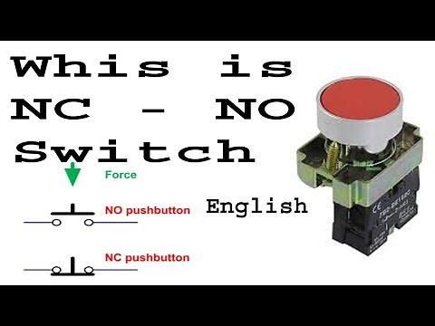 What Is NC NO Switches | Normally Open / Normally Close Push Button