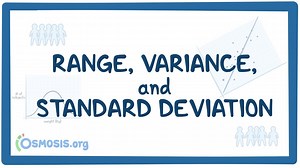 Range, variance, and standard deviation: Video, Causes, & Meaning | Osmosis