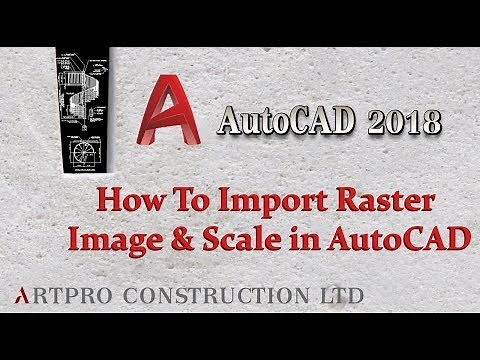 How To Import Raster Image & Scale In AutoCAD