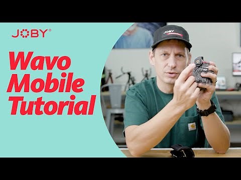 JOBY Wavo Mobile Tutorial