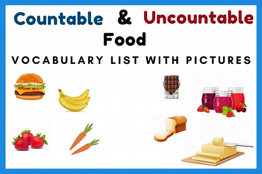 List Of Countable And Uncountable Foods With Pictures | Games4esl