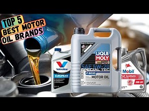 Top 5 Best Motor Oil Brands of (2024)