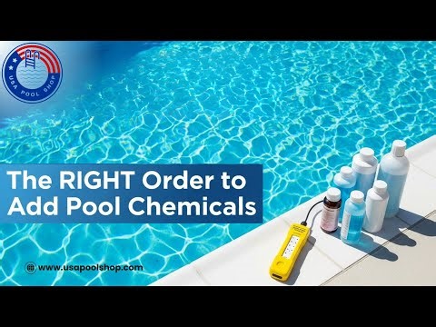 What is the Right Order to Add Pool Chemicals - USAPoolShop