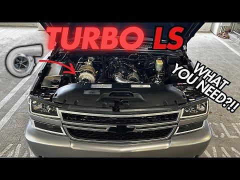 EVERYTHING YOU NEED TO TURBO YOUR LS ENGINE!!!