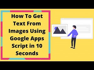How To Read Text From Image Using Google Apps Script in 10 Seconds