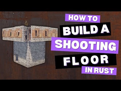 How to Build a Simple Shooting Floor in Rust (Ultimate Guide)