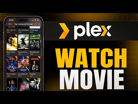 How to Watch Movies on Plex (Full Guide)