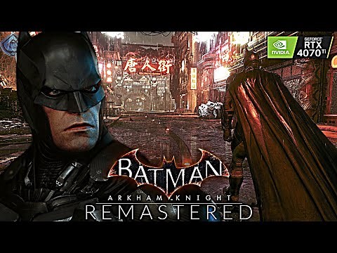 Batman: Arkham Knight REMASTERED GAMEPLAY! 4K ULTRA SETTINGS (MOD)
