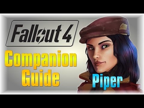 Fallout 4 Companion Guide: Piper - [Location] [Gain Approval Fast]