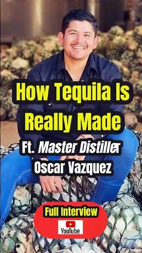 How Tequila Is REALLY Made! Master Distiller Oscar Vazquez Explains