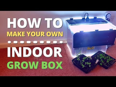 Make Your Own Grow Box | Simple Tutorial