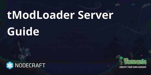 tModLoader Server Guide - Nodecraft
