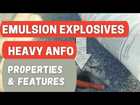 Emulsion Explosives| Heavy ANFO explosives| Properties of Emulsion Explosives and Heavy ANFO