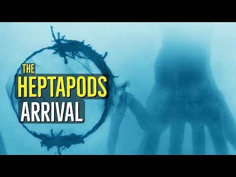 The Heptapods (ARRIVAL) Creatures Explained