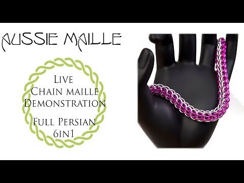Live Chain Maille Demonstration - Full Persian 6in1