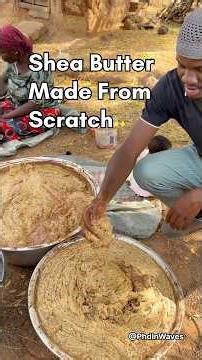 I made shea butter from scratch