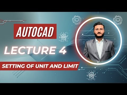 AutoCAD Lecture 4 | Units and Limits Explained | AutoCAD Tutorial for Beginners