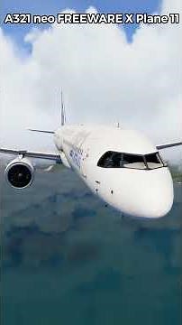 X Plane 11 - BEST A320 FREEWARE !!! [With 3D Cockpit !!!] | HIGHLY DETAILED PLANE FOR FREE #shorts