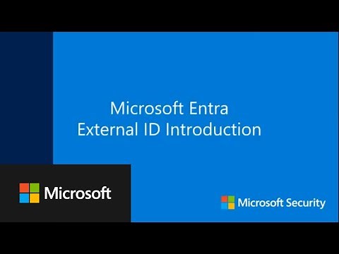 Microsoft Entra External ID training, live demo, and videos