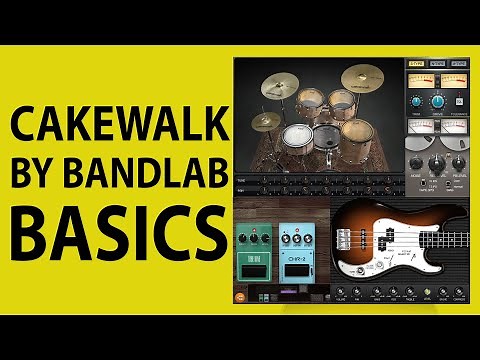 How To Use Cakewalk by Bandlab - Getting Started