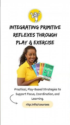 INTEGRATING PRIMITIVE REFLEXES THROUGH PLAY & EXERCISE