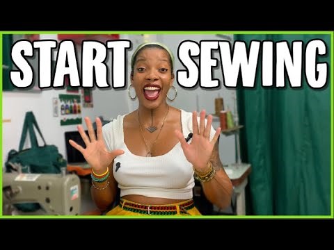 This is how you START YOUR SEWING JOURNEY (10 practical steps)