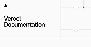 Vercel Documentation