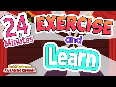 EXERCISE and LEARN | 24 Minutes of Educational Exercise Songs for Kids | Jack Hartmann