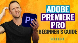 Adobe Premiere Pro Tutorial for Beginners - Complete Guide! (2024)