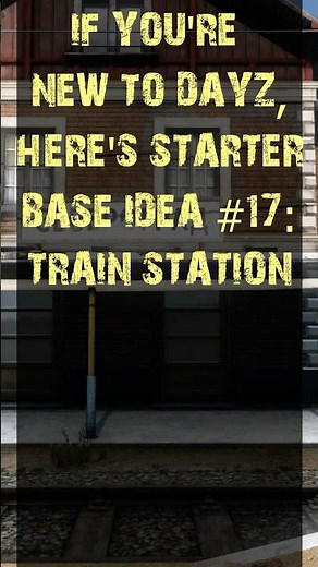DayZ Beginners NEED This Train Station Base Setup! #dayz, #shorts