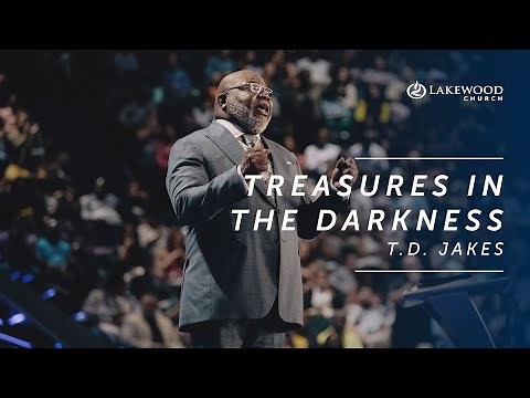 When God Develops You in the Dark | Bishop T.D. Jakes
