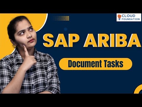 SAP Ariba Document Tasks | Learn SAP Ariba | SAP Ariba Certification | SAP Ariba | CloudFoundation