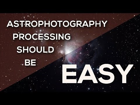 Astrophotography Image Processing - Easiest and Best Method