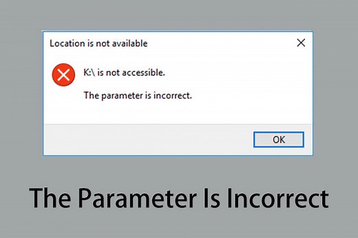 Top Solutions | Parameter Is Incorrect Error on Windows