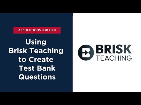 Using Brisk Teaching to Create Test Bank Questions