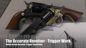 The Accurate Revolver - The Single Action Trigger - The Reloaders Network