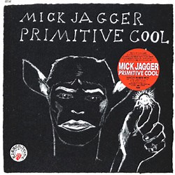 Mick Jagger - Primitive Cool