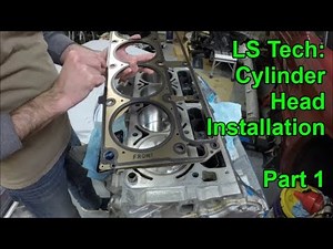 LS Tech: Cylinder Head Install - Part 1